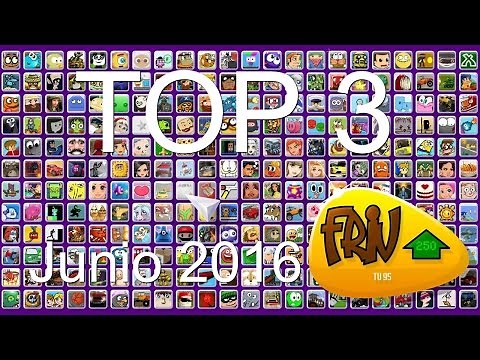 TOP 3 Mejores Juegos Friv - JUNIO 2016