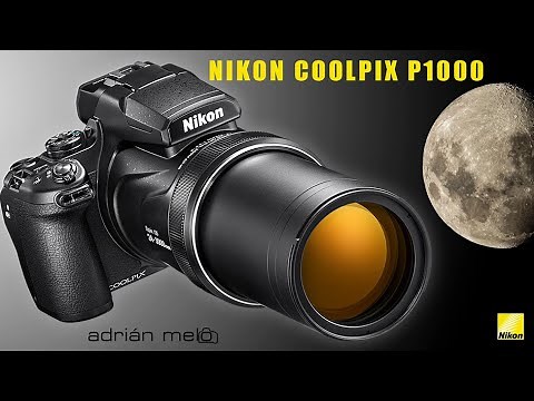 NIKON Coolpix P1000 y su super zoom 24-3000!!! casi un telescopio