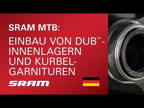 SRAM MTB: Einbau von DUB-Innenlagern und Kurbelgarnituren