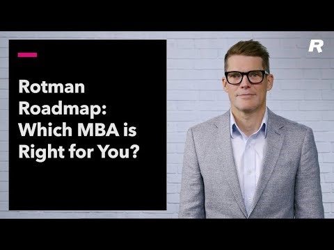 Which MBA Is Right For You? | Rotman Roadmap Series