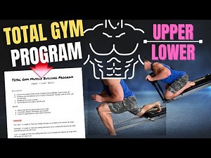 Total Gym Muscle Building Program | Upper Lower Split