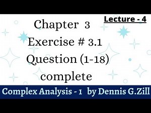 Chapter 3 Exercise # 3.1 Question (1-18) , Analytic Function , Complex Analysis -1 by Dennis G.Zill