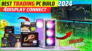 Ultimate Trading PC Build Under 30KTrading PC Build 4 Screen Future...