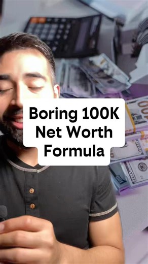 The $100K Net Worth Formula #Wealth