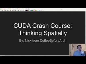 CUDA Crash Course: Thinking Spatially