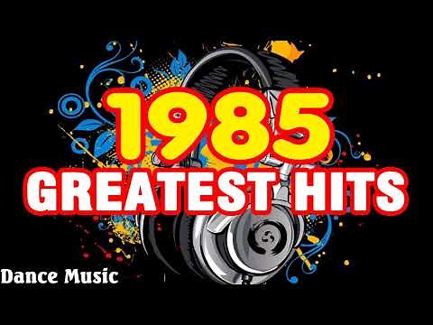 migliori canzoni del 1985 - i più grandi successi d'oro degli anni '80