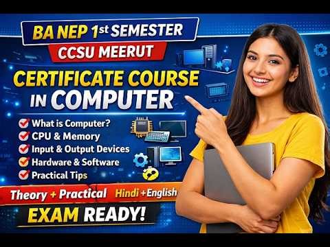 BA NEP 1st Semester | SKILL COURSE–CERTIFICATE COURSE IN COMPUTER | CCSU Meerut | Detailed Notes