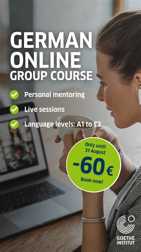 🚀 Boost your German skills with us! Book by August 31 & get €60 off your German Online Group Course with the promotional code: GRUPPE2025 🚀 ✅ Individual mentoring ✅ Live sessions ✅ Language levels: A1 to C2 | Goethe-Institut Deutschland