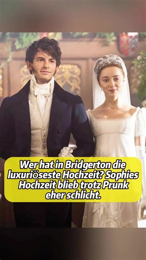 Wer hat in Bridgerton die luxuriöseste Hochzeit? Sophies Hochzeit blieb trotz Prunk eher schlicht. #fyp #tiktok #bridgerton