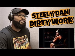 STEELY DAN - DIRTY WORK | REACTION