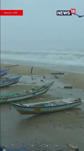 Gusty Winds And Rainfall In Coastal Areas Of Tamil Nadu, Cyclone Fengal |Cyclone Fengal News | N18S