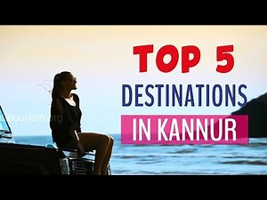 Top 5 destinations in Kannur | Visit Kannur | Kerala Tour Plan