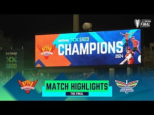 Sunrisers Eastern Cape v Durban's Super Giants | 2024 Final Highlights | Betway SA20