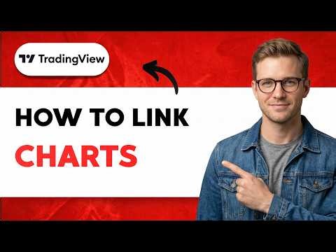 How to Link TradingView Charts [2026 full guide]