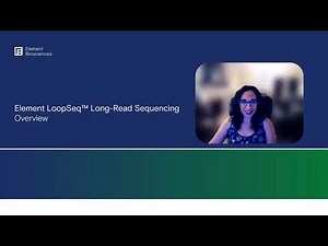 Overview of Element LoopSeq™ Long-Read Sequencing Technology