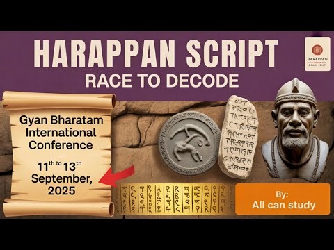 Mystery of Harappan Script Explained | Conference on Indus Valley Script | Current Affairs 2025