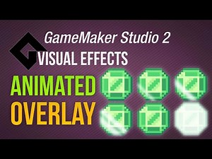 🔴 Overlay + Animation [GameMaker Studio 2 | Vfx]