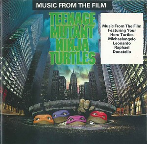 Various - Teenage Mutant Ninja Turtles (Music From The Film / Original Motion Picture Soundtrack)
