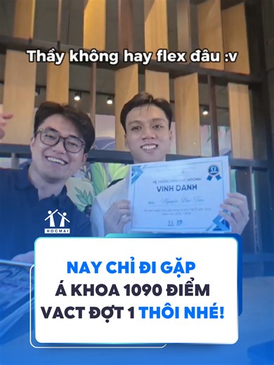 "Thầy không hay flex đâu..." Nay chỉ đi gặp Á khoa VACT 1090 điểm đợt ...