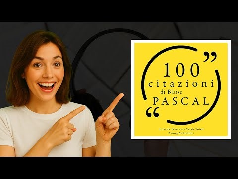 100 Citazioni di Blaise Pascal: saggezza in 29 minuti | Audiolibro imperdibile 📚✨