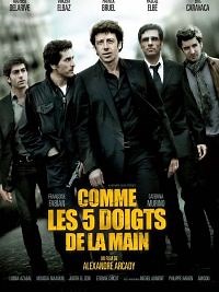 Comme les 5 doigts de la main - Film 2010 - Cinetrafic