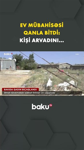 Sabunçuda dəhşət - Hadisə yerindən ən son məlumatlar - Baku TV
