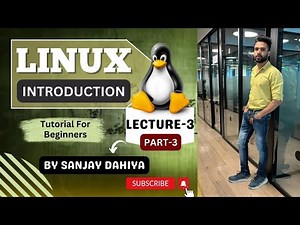 Linux Lecture 3 |Linux इंट्रोडक्शन Part-3| Linux Tutorial for Beginners |(हिन्दी)|👉 By Sanjay Dahiya