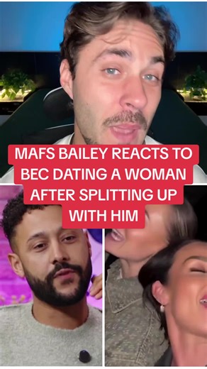 MAFS: Bailey's Reaction to Bec's New Relationship