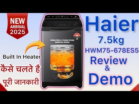 New Haier 7.5 Kg Fully Automatic Top load Washing Machine Built In Heater HWM75-678ES5 Review 2025