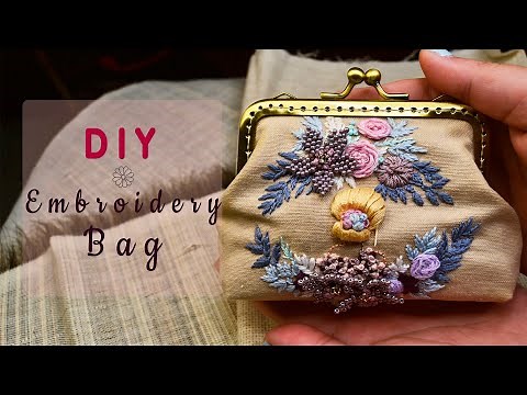 DIY Clasp Purse/Bag with Embroidery and Beads | Embroidery Flower and Girl