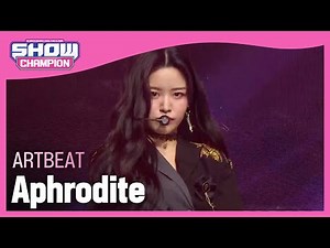 [COMEBACK] ARTBEAT - Aphrodite (Rule the world) (아트비트 - 아프로디테) l Show Champion l EP.462