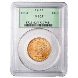 1894 PCGS MS-62 $10 Liberty Eagle Gold Coin - Old Green Holder