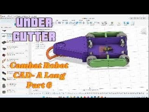 Combat Robot CAD-A-Long using FUSION 360 Part 6 - UnderCutter Weapon Mount