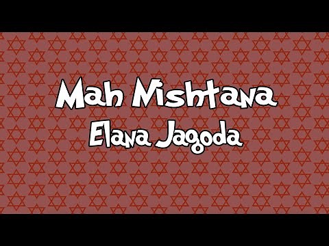 Elana Jagoda - Mah Nishtana- The 4 Questions (Official Lyric Video)