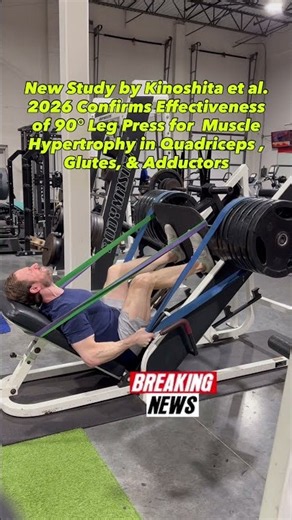 More NEW Research Confirms the 90 Degree Training Method!! Leg Press New 2026 study