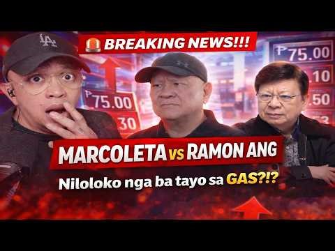 🚨 BREAKING NEWS!!! MARCOLETA vs RAMON ANG! Niloloko nga ba tayo sa GAS?!