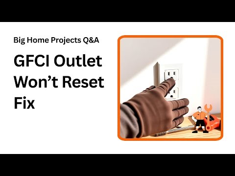 GFCI Outlet Not Resetting How to Fix It Fast