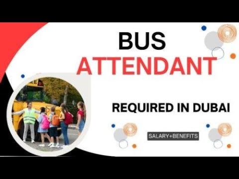 Bus Attendant Jobs in Dubai UAE | #DubaiJobs #UAEJobs #BusAttendant