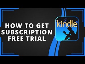 How To Get An Amazon Kindle Unlimited Subscription Free Trial (Best Method)