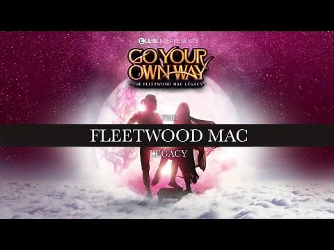 Go Your Own Way: The Fleetwood Mac Legacy!