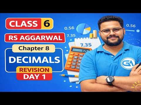 Class 6 RS Aggarwal Chapter 8 Decimals | Revision Day 1 | Important Questions & Concepts