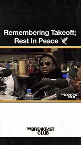 🥹 We remember the legacy of #TAKEOFF. A man of little or few words, but when he speaks you hear him! 🕊️ Rest In Power 👑 @yrntakeoff 🤍 #TheBreakfastClub | Breakfast Club