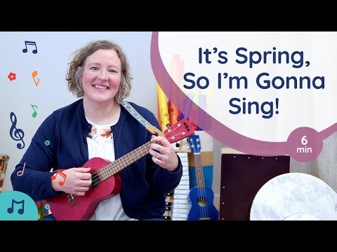 "It's Spring, So I'm Gonna Sing!"- A Spring Song with My Music Mary