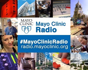 Mayo Clinic Radio Now Available on iHeartRadio - Mayo Clinic News Network