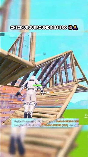 CHECK UR SURROUNDINGS BRO 😭🙏 #fortnite #fortniteclips #fortnitefunny