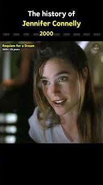 The history of Jennifer Connelly