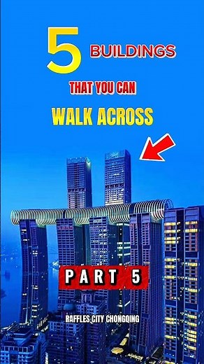 5 Buildings that you can walk across (Part 5) - Raffles City Chongqing 🏙️