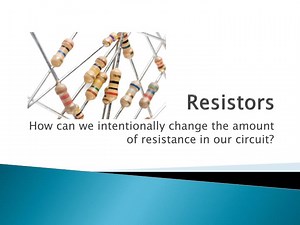 PPT - Resistors PowerPoint Presentation, free download - ID:2561470