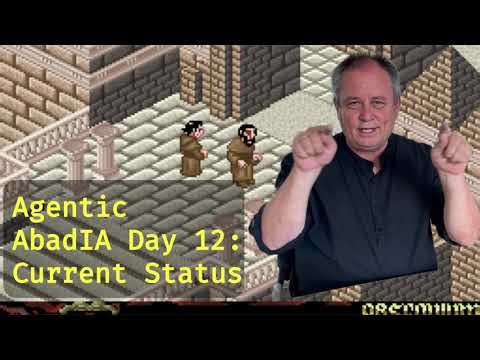 Agentic AbadIA Day 12 Current Status