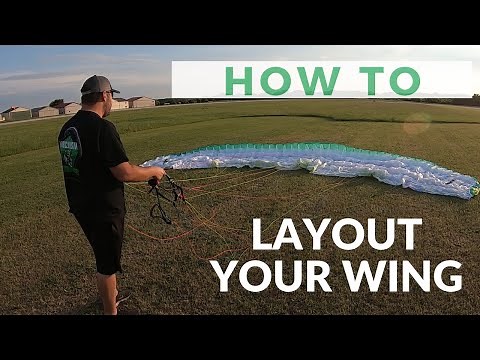 How to Layout Your Paramotor Wing! Paramotor Training 101 - E01